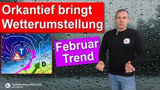 Orkantief bringt Wetterumstellung - was sagt der neue Februartrend?