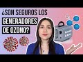 ¿Son seguros los generadores de ozono?