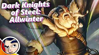 Dark Knights of Steel: Allwinter - Full Story From Comicstorian