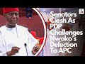 Senators Clash As PDP Challenges Nwoko’s Defection To APC