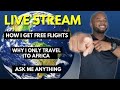 How I Get Free Flights  |  Travel Connect Live Stream