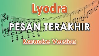 Lyodra - Pesan Terakhir (Karaoke Lirik Tanpa Vokal) by regis