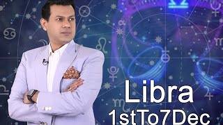 Libra weekly horoscope 1st December To 7 December