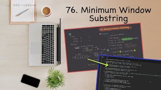 6. Sliding Window | Leetcode | 76 | Minimum Window Substring