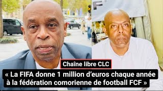 Tchélé Mahamoud dit que 1 million d’euro par an donné par la FIFA à la fédération Saïd Ali gère ceci