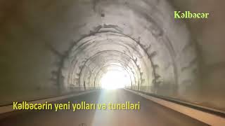 Kəlbəcərdə yeni yollar və tunellər (29.08.2024