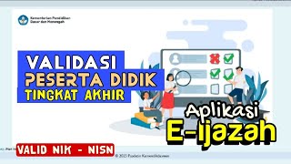 E-Ijazah | Validasi Peserta Didik Tingkat Akhir