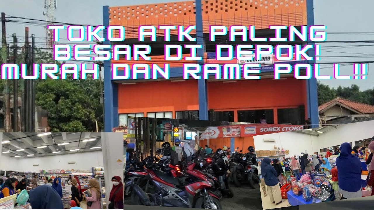 TOKO ATK PALING BESAR DAN MURAH DI DEPOK! Cabangnya Banyak! Harga ...