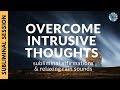 INTRUSIVE THOUGHTS SUBLIMINAL |  Subliminal Affirmations & Relaxing Rain