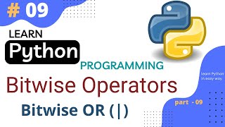Bitwise OR Operator in Python || Python Tutorial Part #09