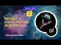 Java8 new feature: Default and static method in Interface
