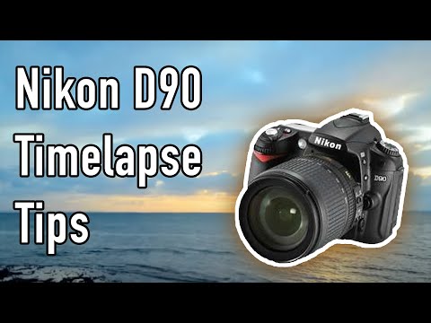 Nikon D90 Time-lapse Tips Nikon D90 Time-lapse Tips