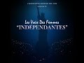 Indépendantes - Les voix des femmes (Clip officiel)