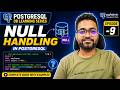 PostgreSQL IS NULL & IS NOT NULL Explained | NULL Handling in SQL | PostgreSQL Tutorial Episode 9