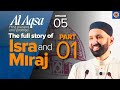 Isra and Miraj: The Night Journey to Jerusalem After Grief | Ep. 5 | Al-Aqsa | Dr. Omar Suleiman