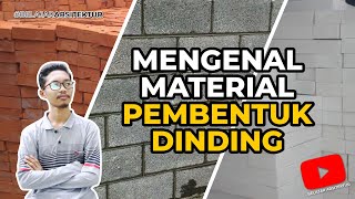 Mengenal Material Pembentuk Dinding - Belajar Arsitektur