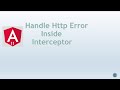 Handle Http Error Inside  Interceptor Angular 11