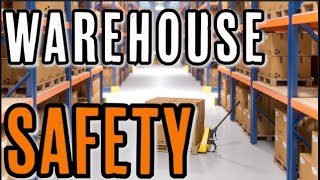 WAREHOUSE SAFETY