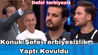 Masterchefte Büyük Şok Konuş Şefe Terbiyesizlik Yaptı Kovuldu Defol Terbiyesiz