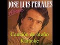 Karaoke Canción de otoño José Luís Perales -1 Tono