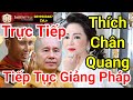 🔴 Trực Tiếp Ceo Nguyễn Phương Hằng Có Bất Ngờ Khi Thích Chân Quang Giảng Pháp Vũ Trụ ? Luật Sư Vlogs