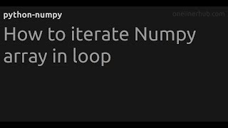 How to iterate Numpy array in loop