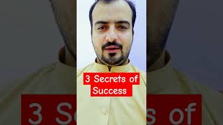 3 Secrets of Success by Abdul Sattar