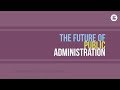 The Future of Public Administration