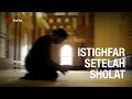 Istighfar Setelah Shalat - Poster Dakwah Yufid TV