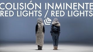 Colisión Inminente (Red Lights, Red Lights) - La Casa Azul