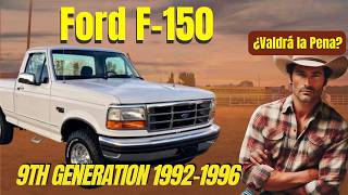 📌Así es TENER una FORD F-150 9th generation 1992-1996 OBS. ¿Se quedaron atrás sus días de Gloria?🤔