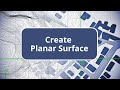 TBC - Create Planar Surface - Surface Modeling Edition Commands