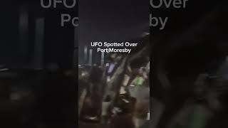 Breaking News: UFO Spotted Over Port Moresby