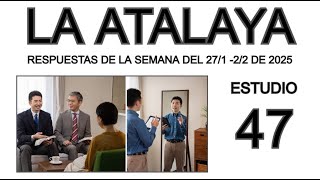 RESPUESTAS DE LA ATALAYA de esta semana