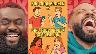 BRO CODE BROKEN VS GIRL CODE BROKEN COMPILATION!