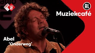 Abel - Onderweg | NPO Radio 2