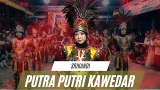 KEREN...!!! SRIKANDI PUTRA PUTRI KAWEDAR -LIVE BANGGALAN DUKUN MAGELANG