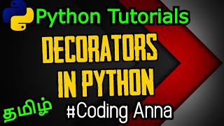#47 Decorators in Python || Python Tutorials in Tamil|| #CodingAnna