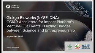 A4IP Venture-Out Events: Building Bridges between Science and Entrepreneurship with Ginkgo Bioworks