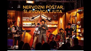 NERVOZNI POŠTAR® - ŠLJIVOVICA LJUTA  / HD MUSIC VIDEO