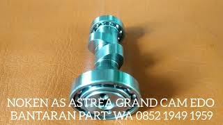 noken as ASTREA GRAND cam roller Edo WhatsApp 0852 1949 1959