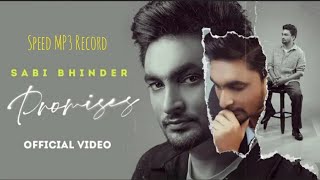 Promises (Official Video) Sabi Bhinder, Sad Song, Latest Punjabi Song 2021 New Punjabi song 2021