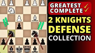 Greatest Collection of the Two Knights Defense \u0026 Traps