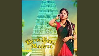 Deva Deva Madeva