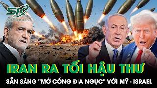 Iran tuyên bố mở cổng địa ngục nếu Mỹ - Israel không dừng tấn công hạ tầng năng lượng