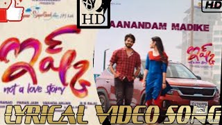 ISHQ NOT A LOVE STORY MOVIE ANANDAMA MADIKE SONG LYRICAL VIDEO