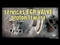 services vecum EGR Valve proton Iswara..