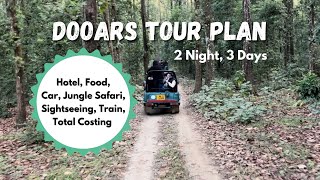 Dooars Tour Plan | 2 Nights 3 Days Dooars Tour Plan | Murti | Gorumara Jungle Safari | Bhutan Border