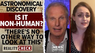 Exclusive: Astronomer's new data finds possible nonhuman intelligence in space | Reality Check