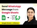 Send WhatsApp Message from Google Sheets | Google Sheets AiSensy Integration